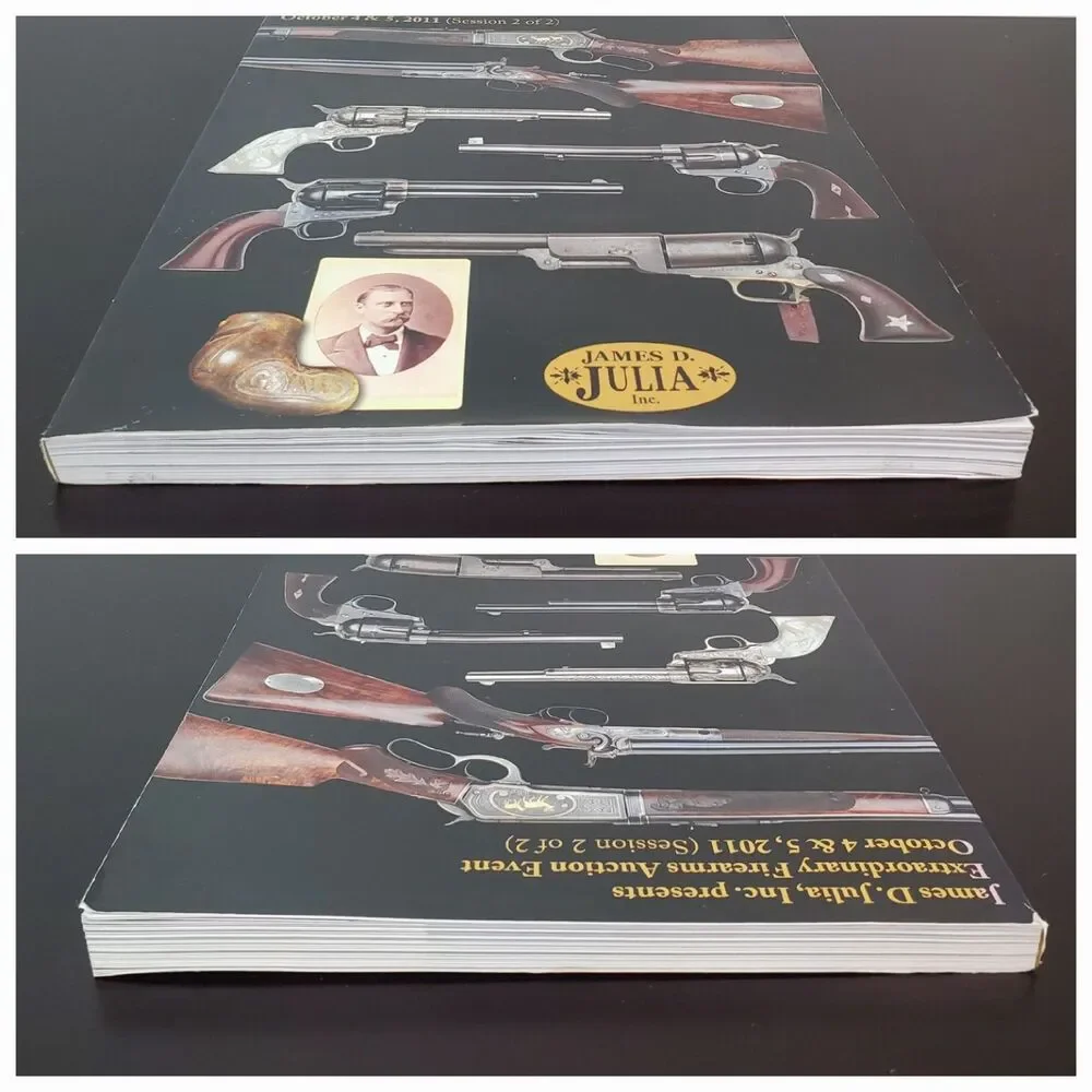 James D Julia Extraordinary Firearms Auction Catalog Oct 4 & 5 2011 Session 2